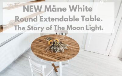 New MÅNE WHITE extendable dining table. The Story of Moon Light.