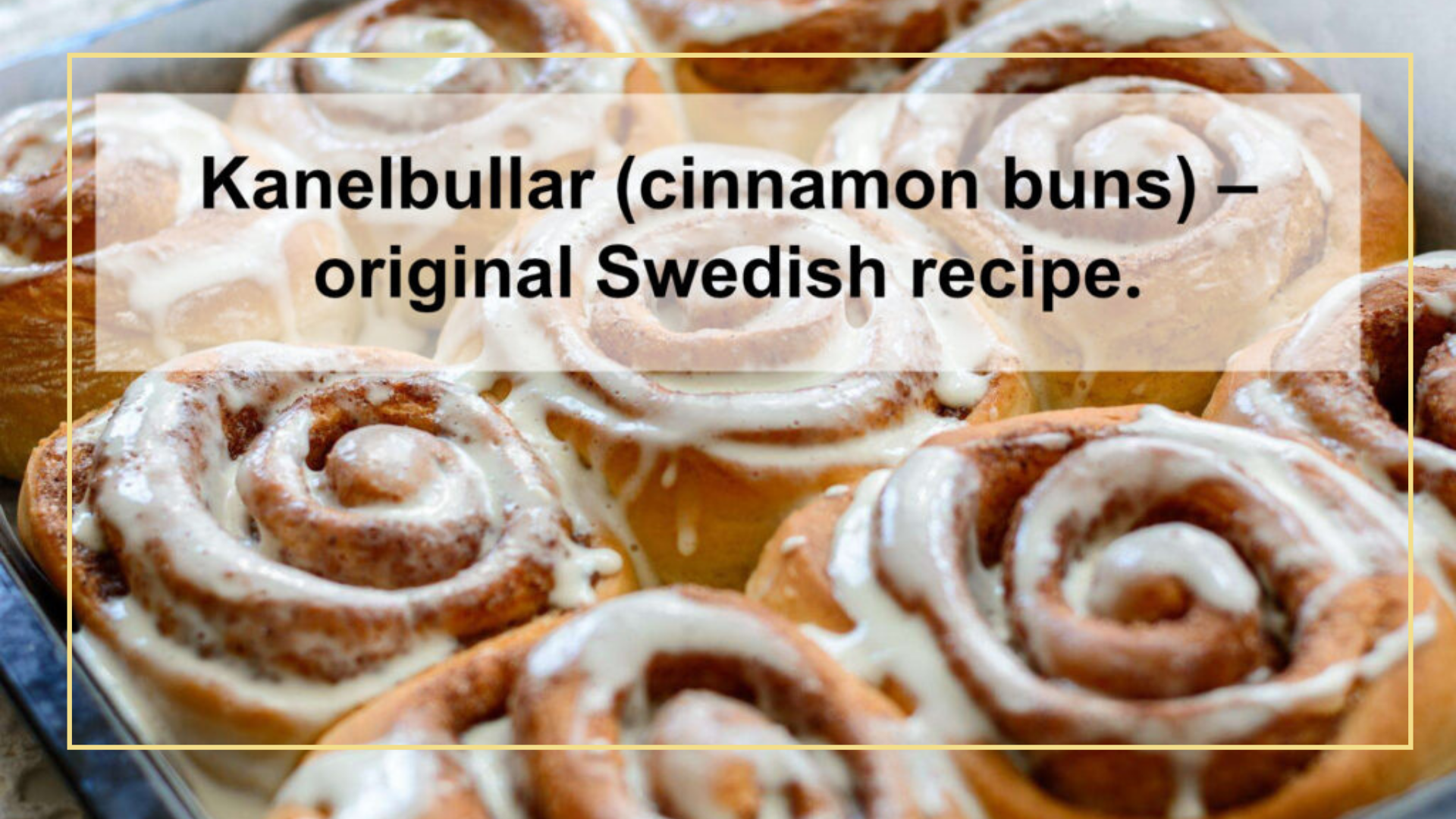 Kanelbullar (cinnamon buns) – original Swedish recipe
