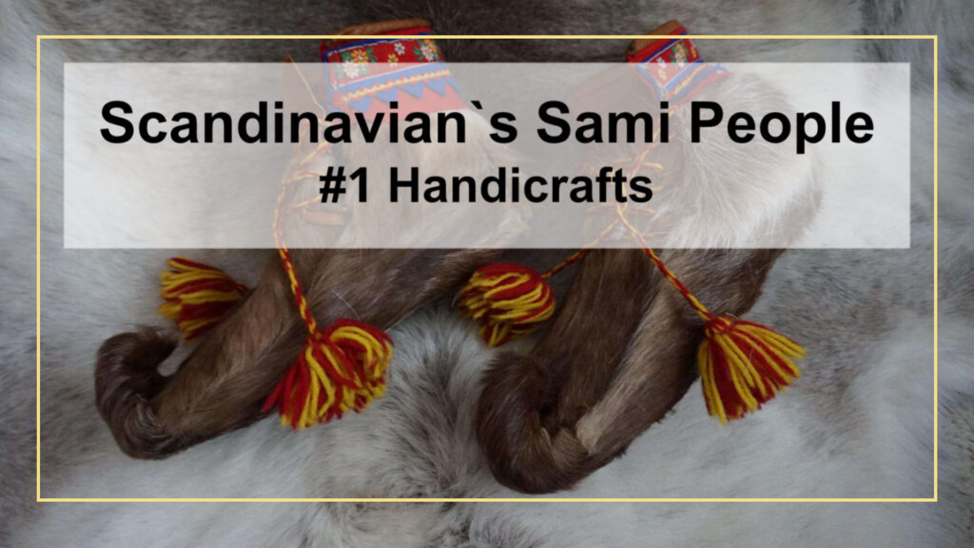 Sami handicrafts – Duodji