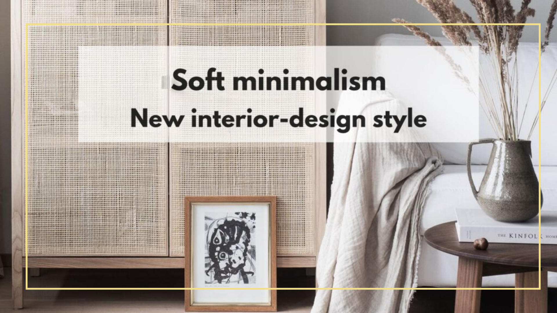 Soft minimalism. New interior-design style
