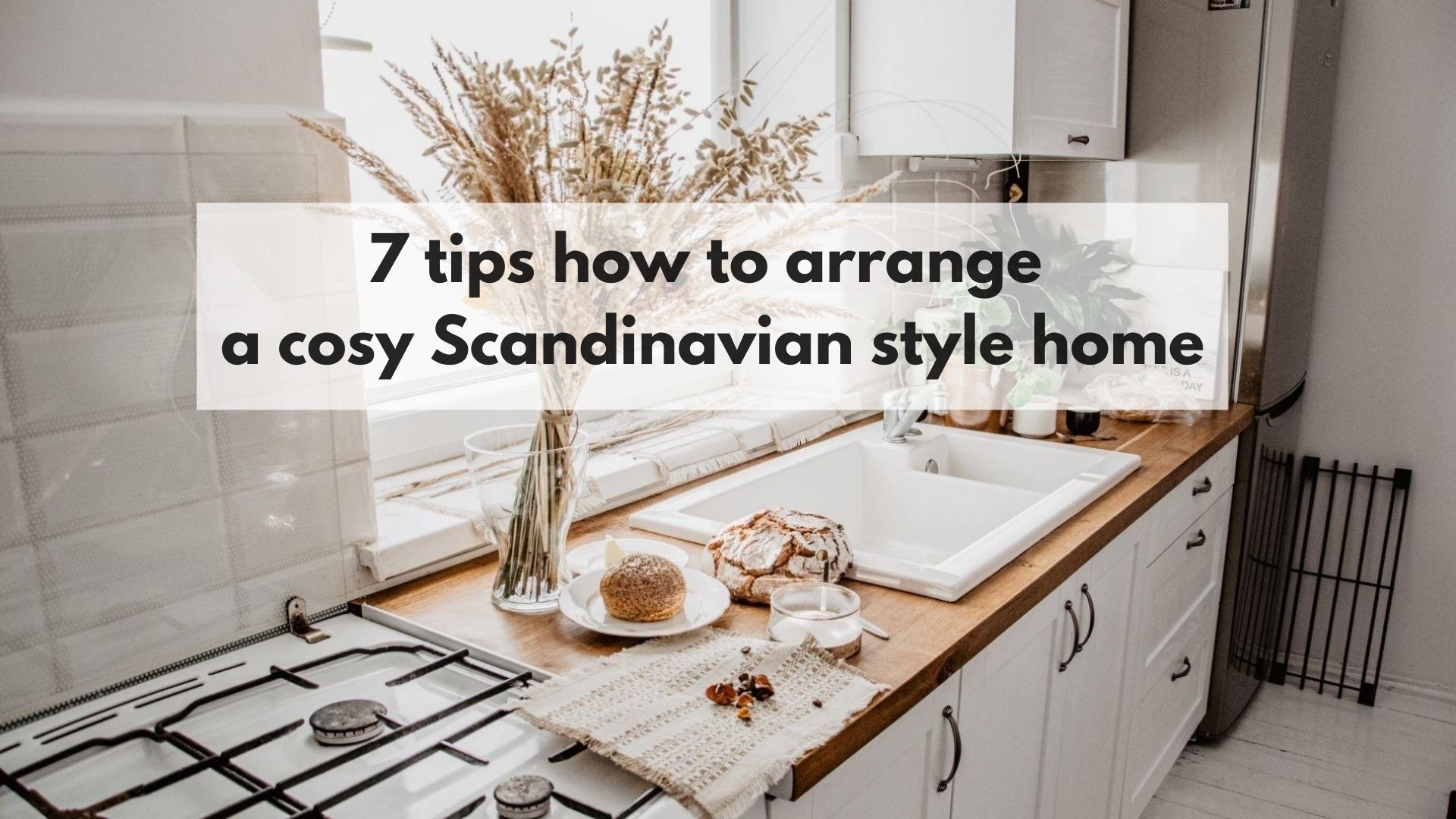 7 tips how to arrange a cosy Scandinavian style home_1