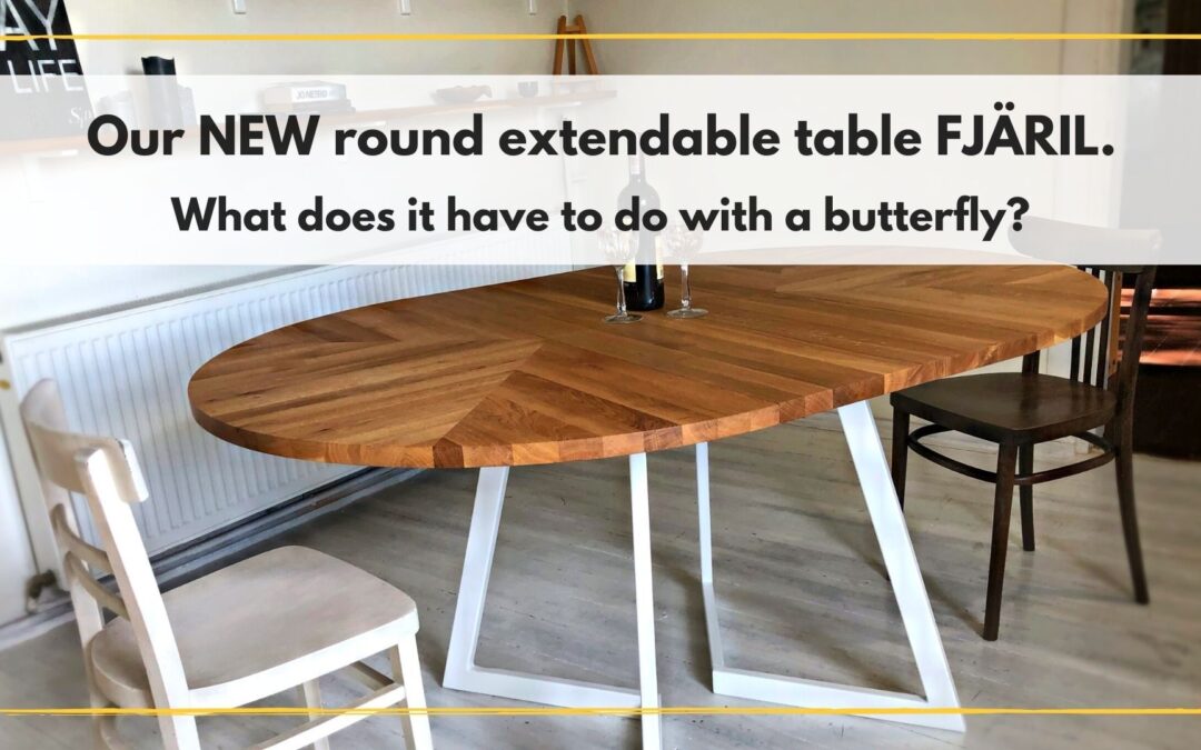 Our NEW round extendable table FJÄRIL. What does it have to do with a butterfly?