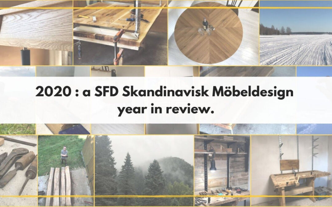 2020 : a SFD Skandinavisk Möbeldesign year in review.