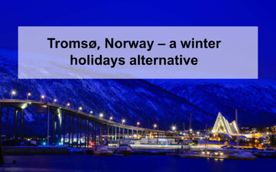 Tromsø, Norway – a winter holidays alternative