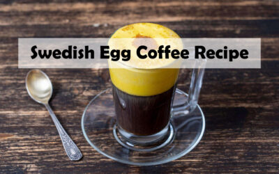 Swedish Egg Coffee Recipe