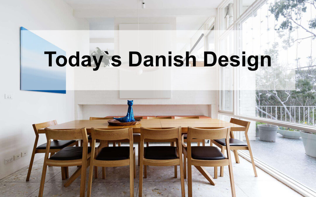 Today`s Danish Design