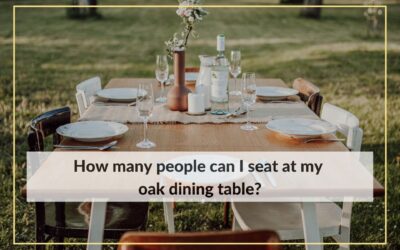 How many people can I seat at my oak dining table?