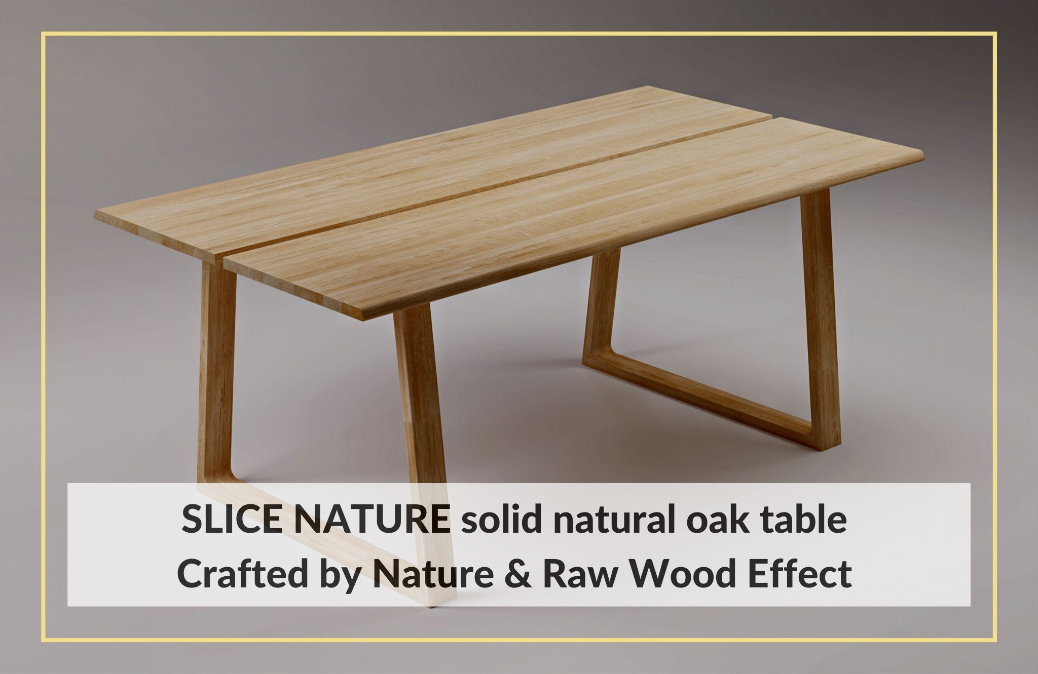 SLICE NATURE solid natural oak table